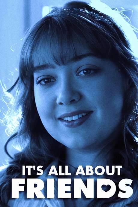 It’s All About Friends